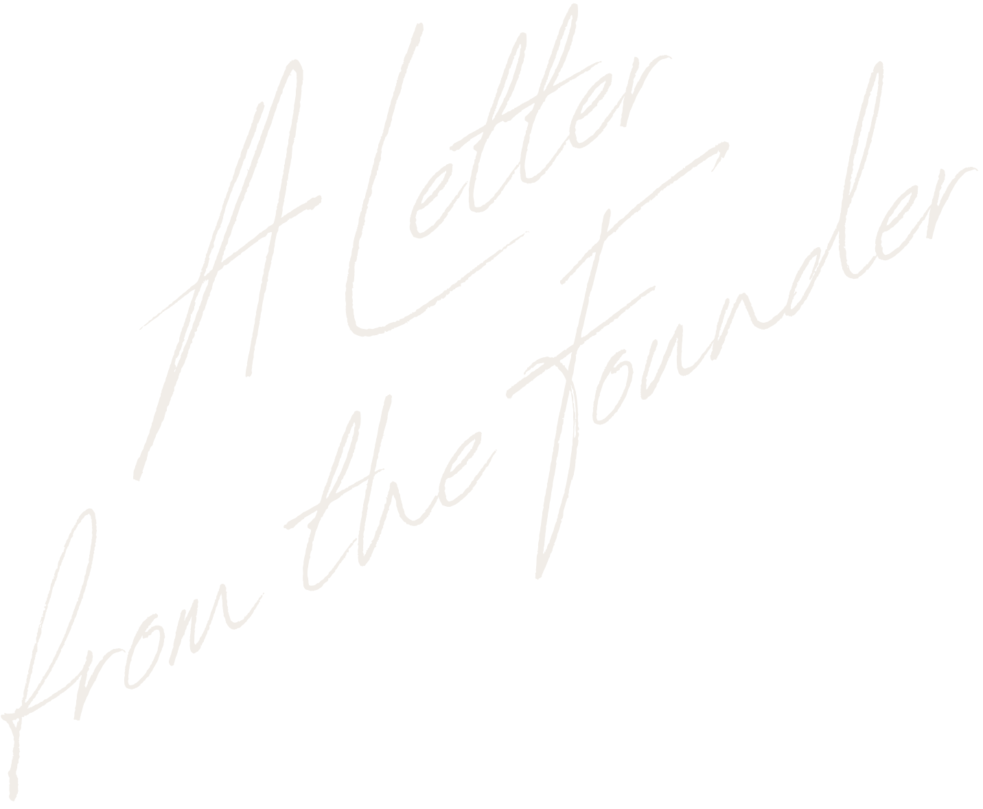 A Letter from the Founder